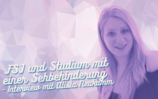 Alisia Neukamm vor Prismamuster, daneben der Titel "FSJ und Studium mit einer Sehbehinderung - Interview mit Alsia Neukamm"