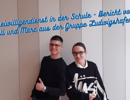 #84 Freiwilligendienst in der Schule – Bericht von Ali und Marc aus der Gruppe Ludwigshafen